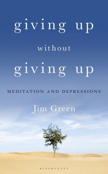 Giving Up Without Giving Up: Meditation and Depressions