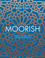 Moorish: Vibrant recipes from the Mediterranean