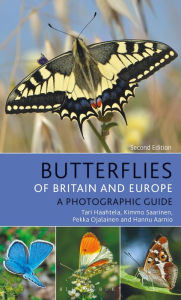 Title: Butterflies of Britain and Europe: A Photographic Guide, Author: Tari Haahtela