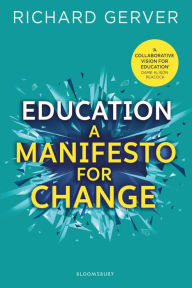 Title: Education: A Manifesto for Change, Author: Richard Gerver