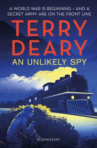 Title: An Unlikely Spy, Author: Terry Deary
