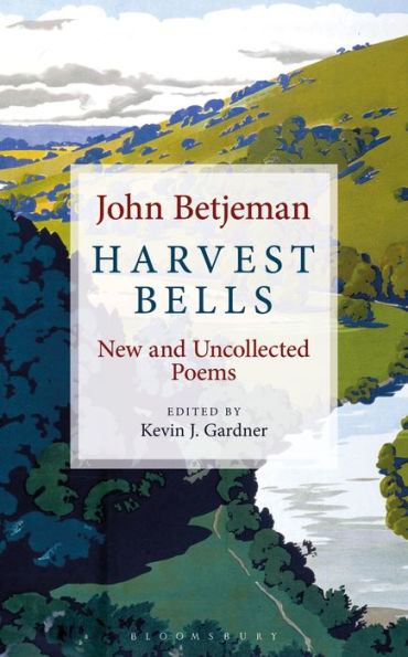 Harvest Bells: New and Uncollected Poems by John Betjeman