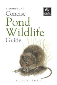Title: Concise Pond Wildlife Guide, Author: Bloomsbury USA