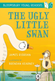 Title: The Ugly Little Swan: A Bloomsbury Young Reader: Turquoise Book Band, Author: James Riordan