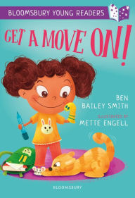 Title: Get a Move On! A Bloomsbury Young Reader: Purple Book Band, Author: Ben Bailey Smith