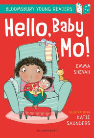Title: Hello, Baby Mo! A Bloomsbury Young Reader: Turquoise Book Band, Author: Emma Shevah