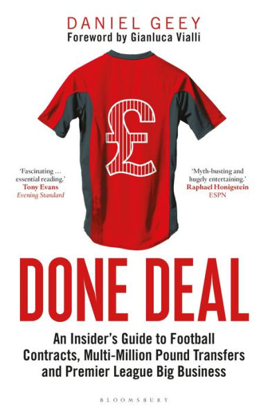 Done Deal: An Insider's Guide to Football Contracts, Multi-Million Pound Transfers and Premier League Big Business