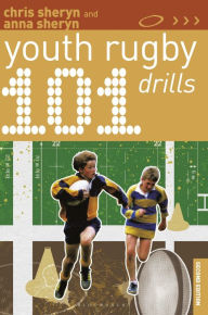 Title: 101 Youth Rugby Drills, Author: Chris Sheryn