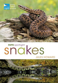 Title: RSPB Spotlight Snakes, Author: Jules Howard