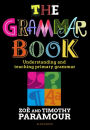 The Grammar Book: Understanding and teaching primary grammar
