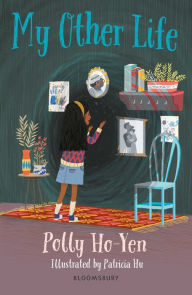 Title: My Other Life: A Bloomsbury Reader: Brown Book Band, Author: Polly Ho-Yen