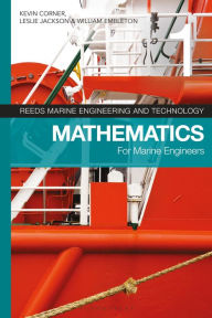 Title: Reeds Vol 1: Mathematics for Marine Engineers, Author: Kevin Corner