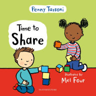 Title: Time to Share: Show your child what a lovely thing sharing can be, Author: Penny Tassoni