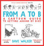 From A to B: A Cartoon Guide to Getting Around by Bike