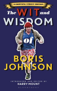 Title: The Wit and Wisdom of Boris Johnson, Author: Harry Mount