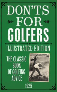 Title: Don'ts for Golfers: Illustrated Edition, Author: Ian Woosnam