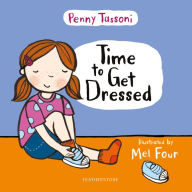 Title: Time to Get Dressed: Getting dressed explained in pictures that you can share, Author: Penny Tassoni