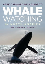 Title: Mark Carwardine's Guide to Whale Watching in North America, Author: Mark Carwardine