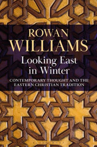 Download free pdf books online Looking East in Winter: Contemporary Thought and the Eastern Christian Tradition 9781472989246 MOBI PDF