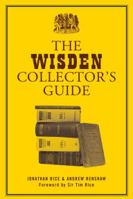 Title: The Wisden Collector's Guide, Author: Jonathan Rice
