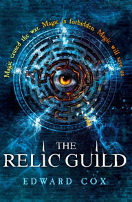 Title: The Relic Guild: Book One, Author: Edward Cox