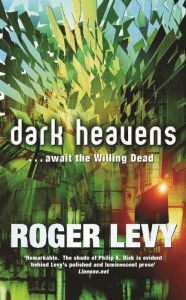 Title: Dark Heavens, Author: Roger Levy