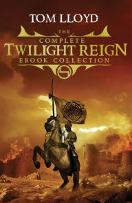 Title: The Complete Twilight Reign Collection, Author: Tom Lloyd