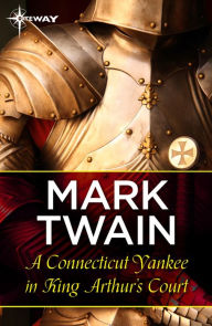 Title: A Connecticut Yankee in King Arthur's Court, Author: Mark Twain