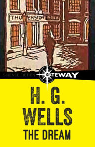 Title: The Dream, Author: H. G. Wells