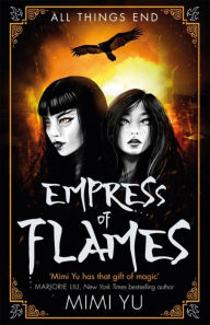 Good pdf books download free Empress of Flames in English  9781473223158 by Mimi Yu, Mimi Yu