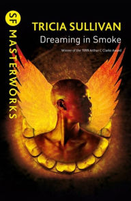 Title: Dreaming In Smoke, Author: Tricia Sullivan