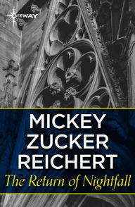 Title: The Return of Nightfall, Author: Mickey Zucker Reichert