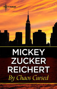 Title: By Chaos Cursed, Author: Mickey Zucker Reichert