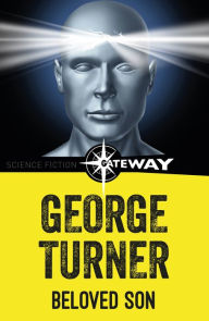 Title: Beloved Son, Author: George Turner