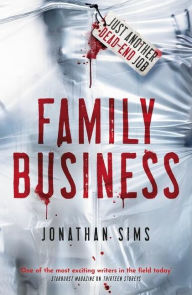 Title: Family Business, Author: Jonathan Sims