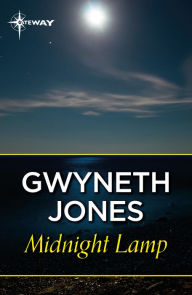 Title: Midnight Lamp, Author: Gwyneth Jones