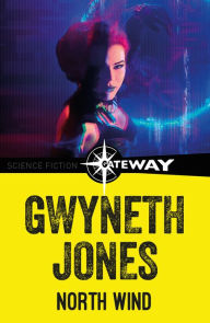 Title: North Wind, Author: Gwyneth Jones