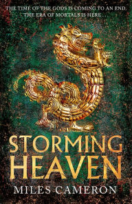 Free download audio books Storming Heaven: The Age of Bronze: Book 2 English version by Miles Cameron, Miles Cameron 9781473232549 