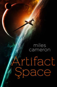 Title: Artifact Space, Author: Miles Cameron