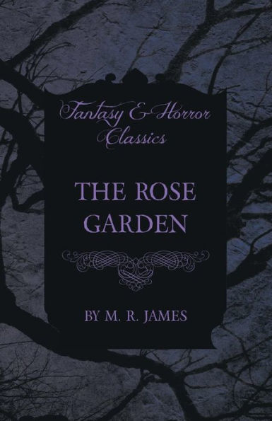 The Rose Garden (Fantasy and Horror Classics)