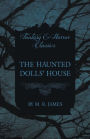 The Haunted Dolls' House (Fantasy and Horror Classics)