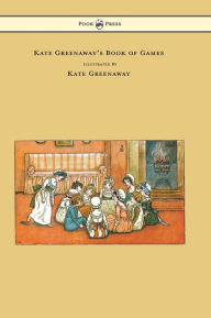 Title: Kate Greenaway's Book of Games, Author: Kate Greenaway