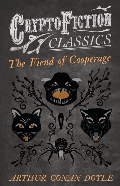 the Fiend of Cooperage (Cryptofiction Classics - Weird Tales Strange Creatures)