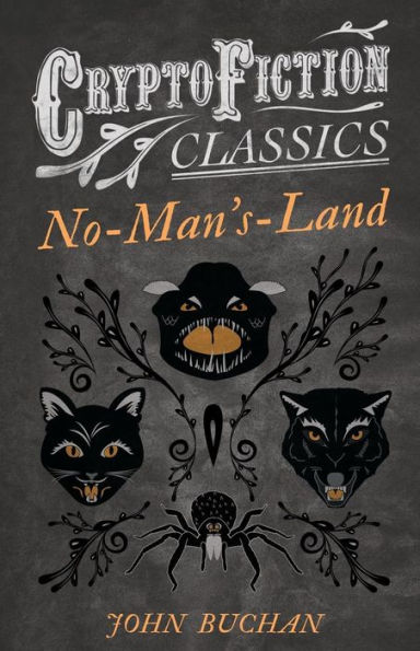 No-Man's-Land (Cryptofiction Classics - Weird Tales of Strange Creatures)