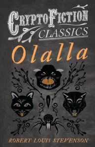 Olalla (Cryptofiction Classics - Weird Tales of Strange Creatures)