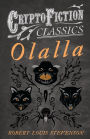 Olalla (Cryptofiction Classics - Weird Tales of Strange Creatures)