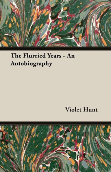 The Flurried Years - An Autobiography