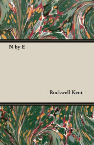 Title: N by E, Author: Rockwell Kent