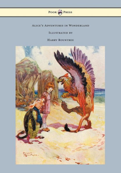 Alice's Adventures Wonderland - Illustrated by Harry Rountree