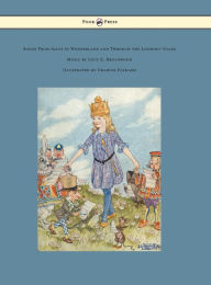 Title: Songs from Alice in Wonderland and Through the Looking-Glass - Music by Lucy E. Broadwood - Illustrated by Charles Folkard, Author: Lewis Carroll